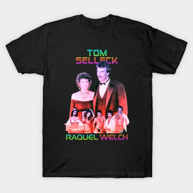 Raquel Welch and Tom selleck Sexy 80s T-Shirt by CrazyRich Bimasakti1'no11